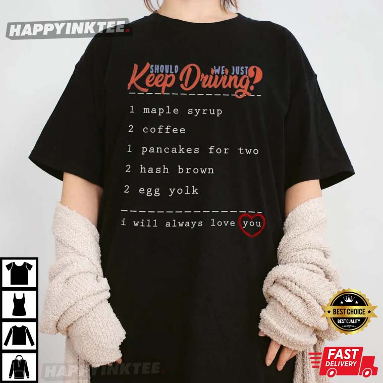 Keep Driving Harry's House Harry Style Gift For Fan T-Shirt