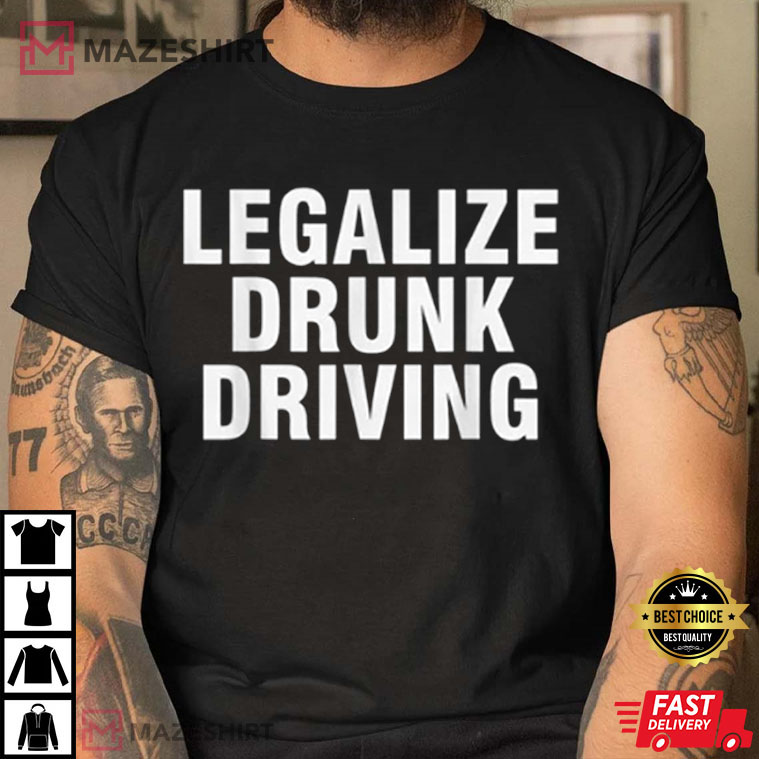 Kid Buckets Legalize Drunk Driving T-Shirt