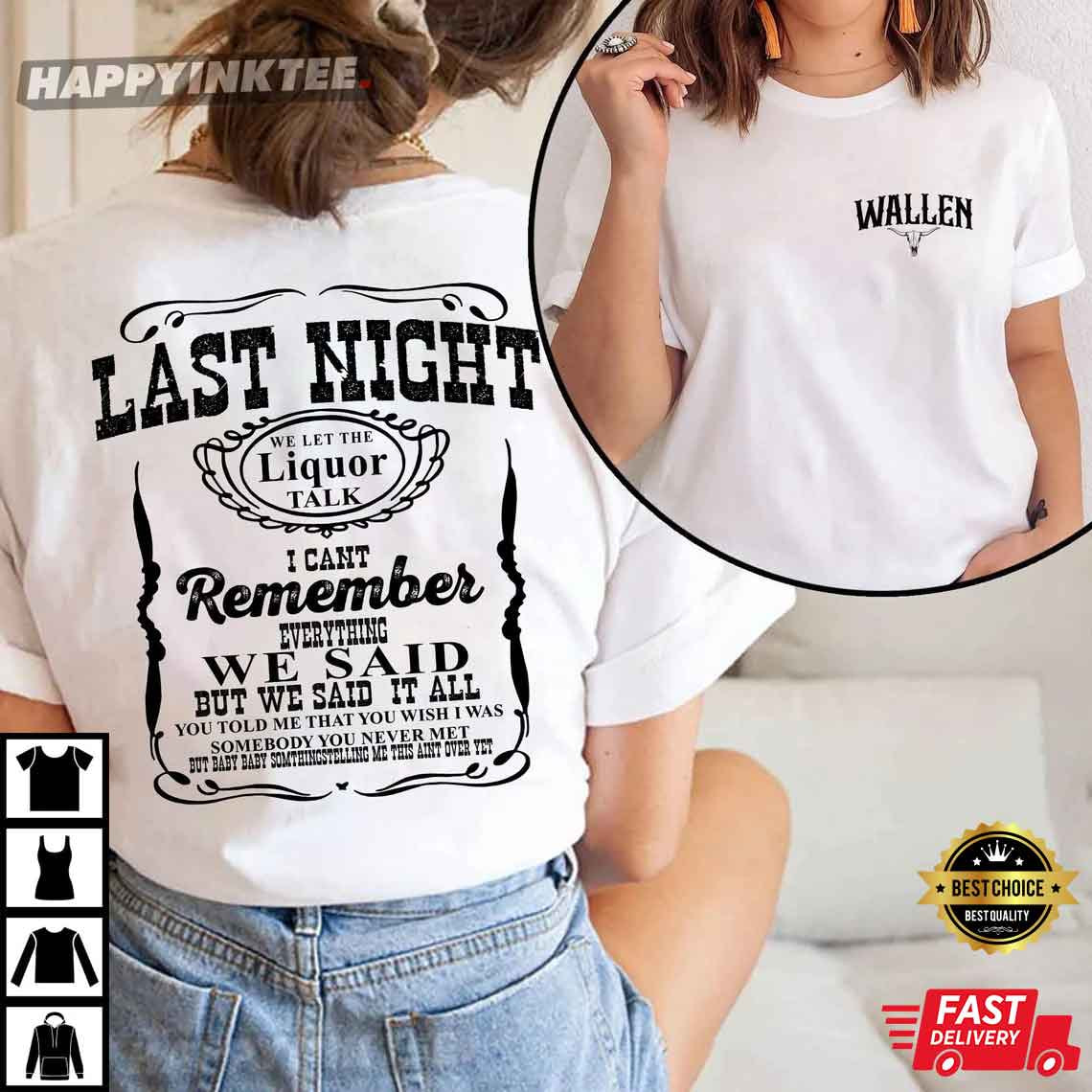 Last Night Morgan Wallen Country Music T-Shirt