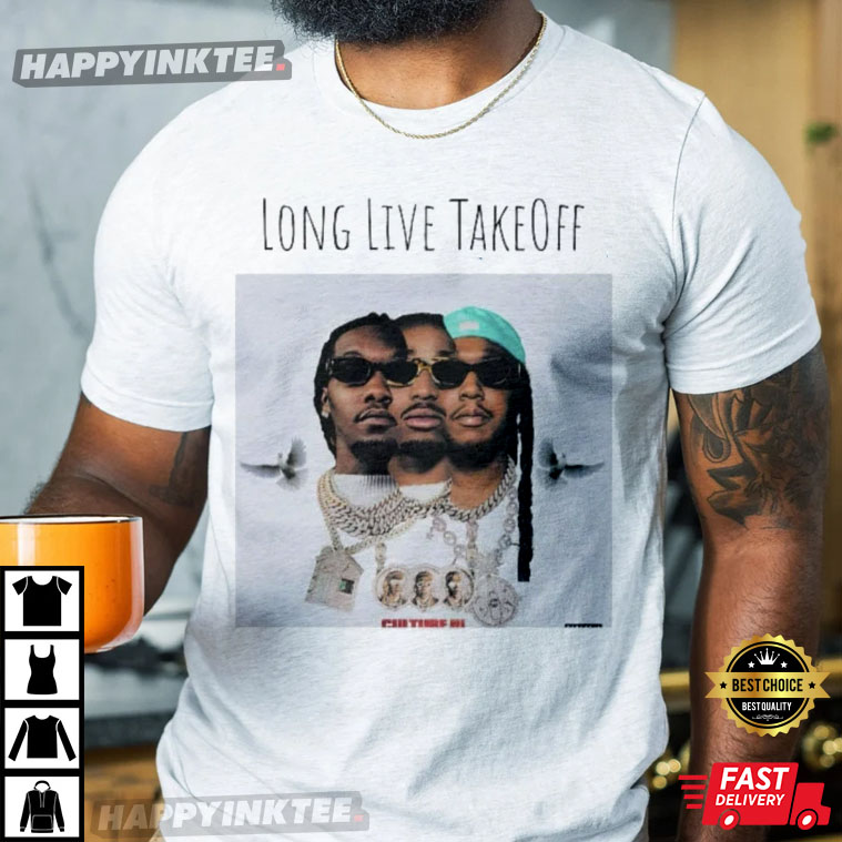 Long Live Takeoff Thank You For The Memories RIP Takeoff T-Shirt