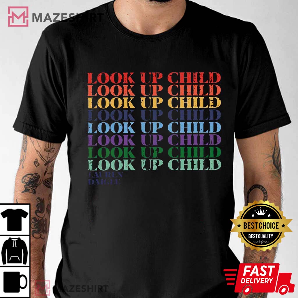 Look Up Child Lauren Daigle Gift For Fan Shirt