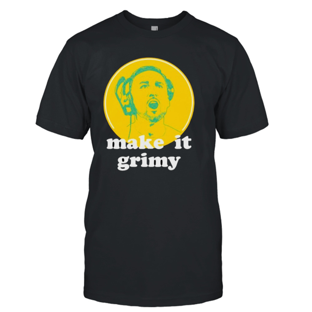 Green Bay Packers Matt Lafleur Make it grimy shirt