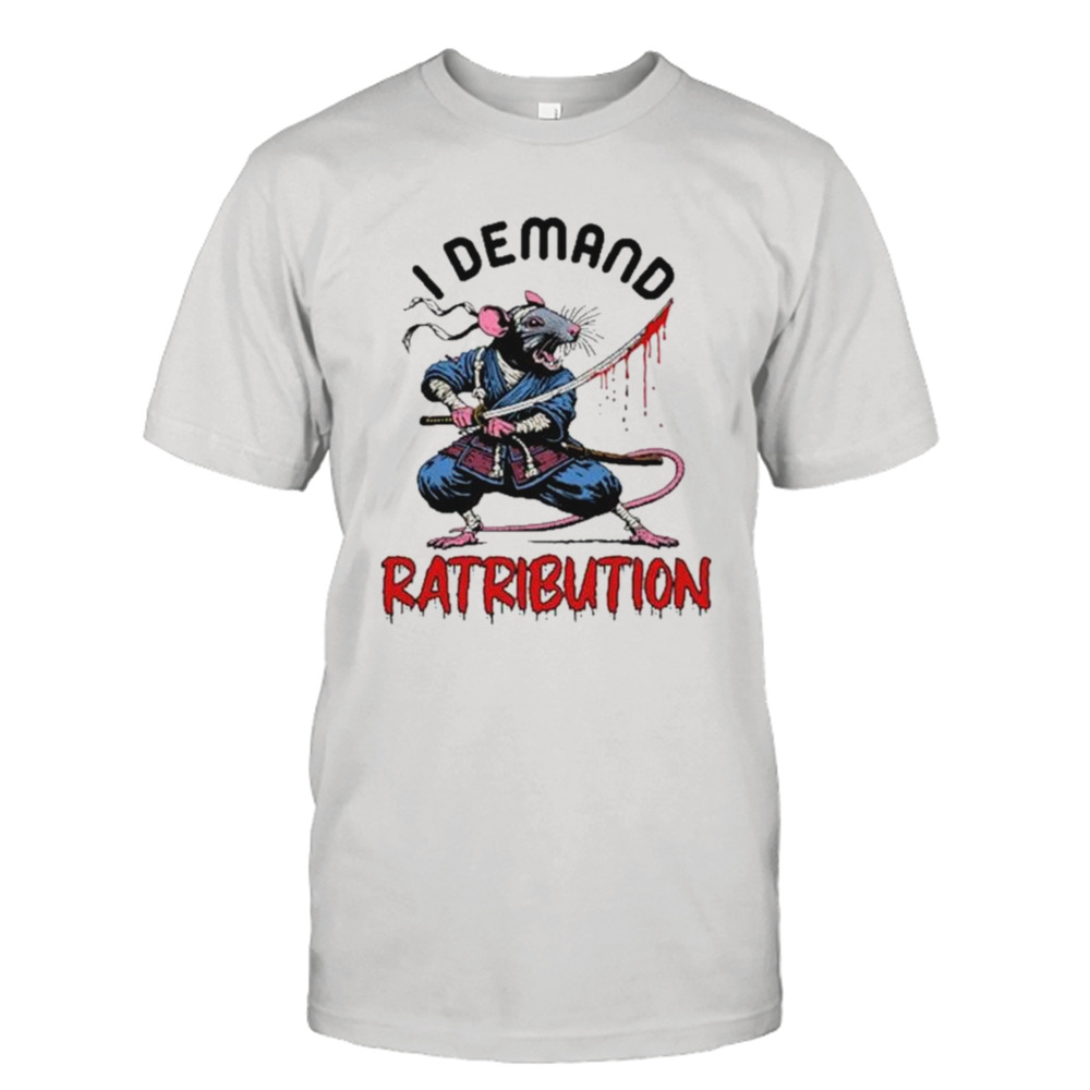 I Demand Ratribution Mouse Mage White shirt