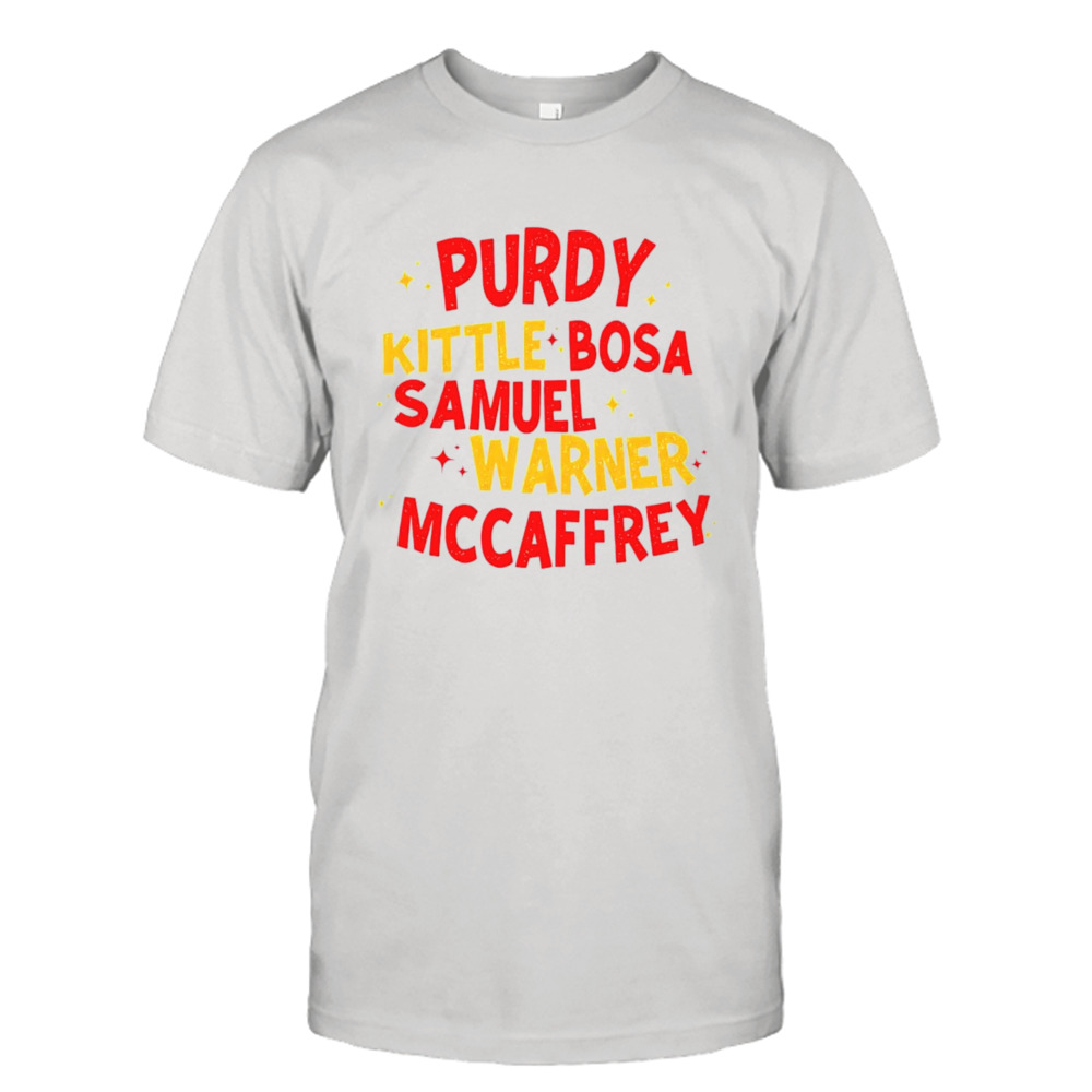 Purdy Kittle Bosa Samuel Warner Mccaffrey shirt