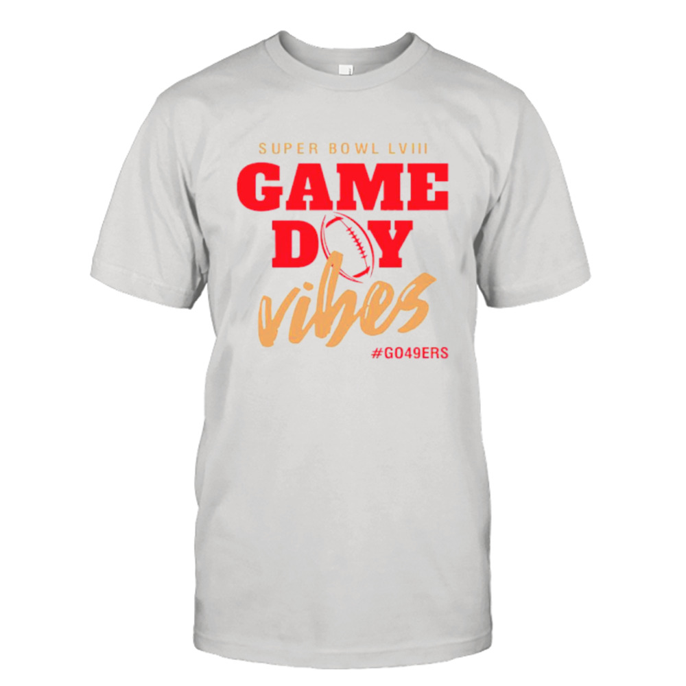 Super Bowl game day vibes go San Francisco 49ers football shirt