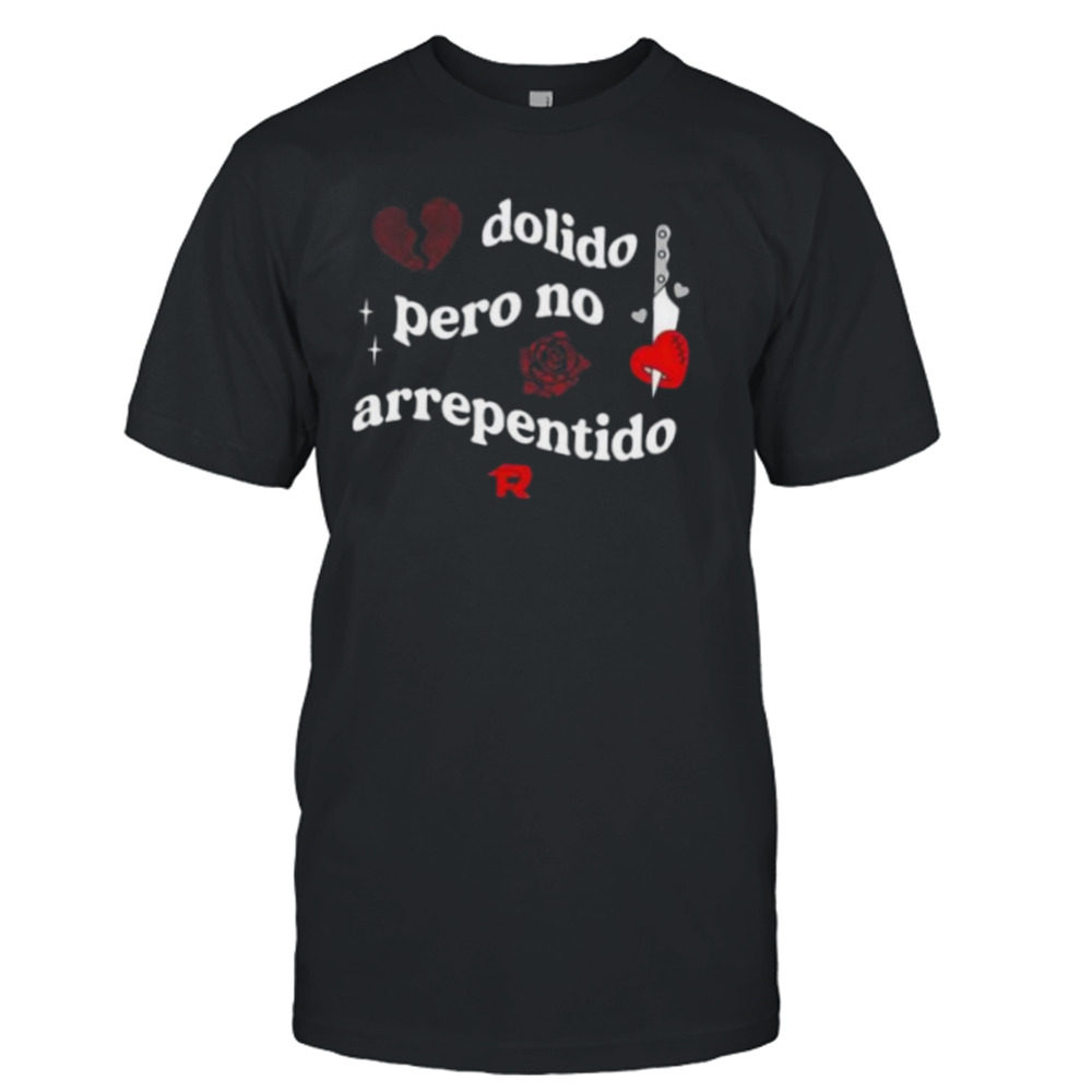 Fuerza Regida Dolido Pero No Arrepentido Shirt