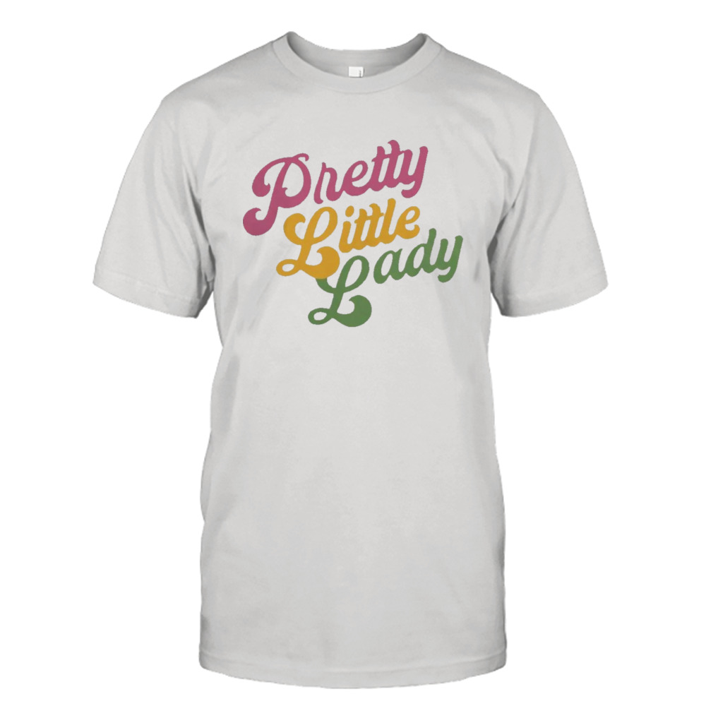 Handsome Podcast Merch Pretty Little Lady T-Shirt