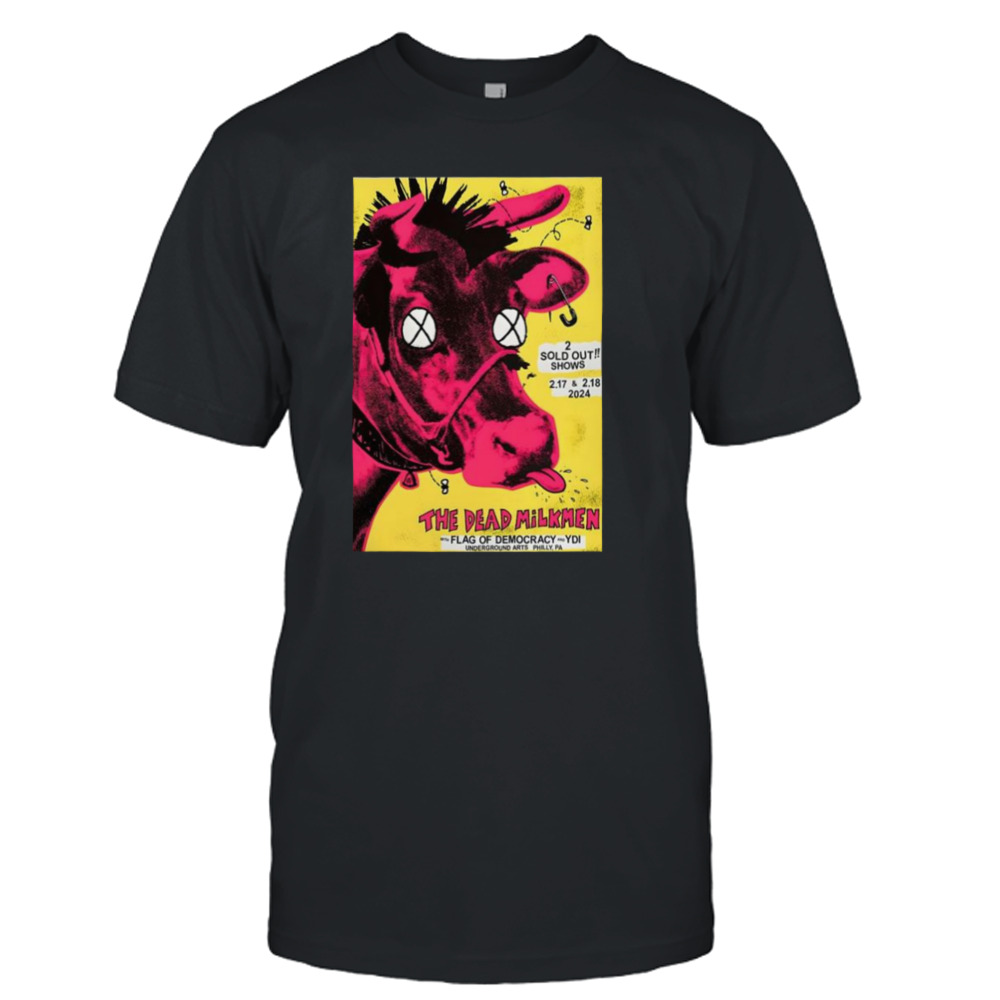 The Dead Milkmen In Philly Pa February 17-18 2024 T-shirt