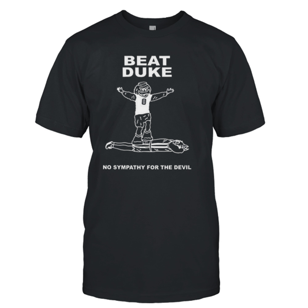 Beat Duke No Sympathy For The Devil Shirt