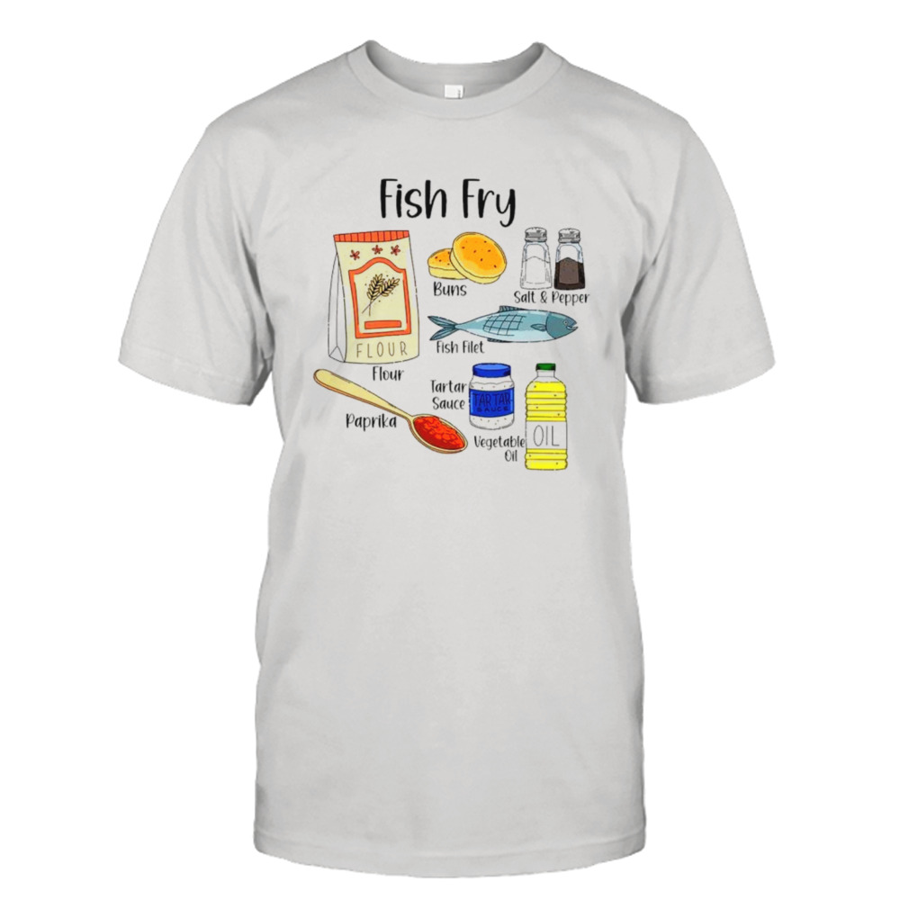 Fish fry ingredients shirt