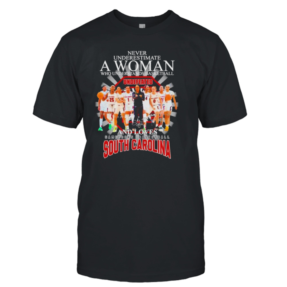 Never underestimate a woman who understands basketball and loves Gamecocks Basketball South Carolina signatures shirt