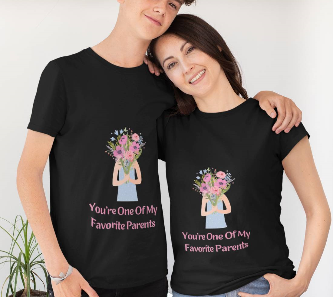 You’re One Of My Favorite Parents Mother’s Day 2023 T-Shirt