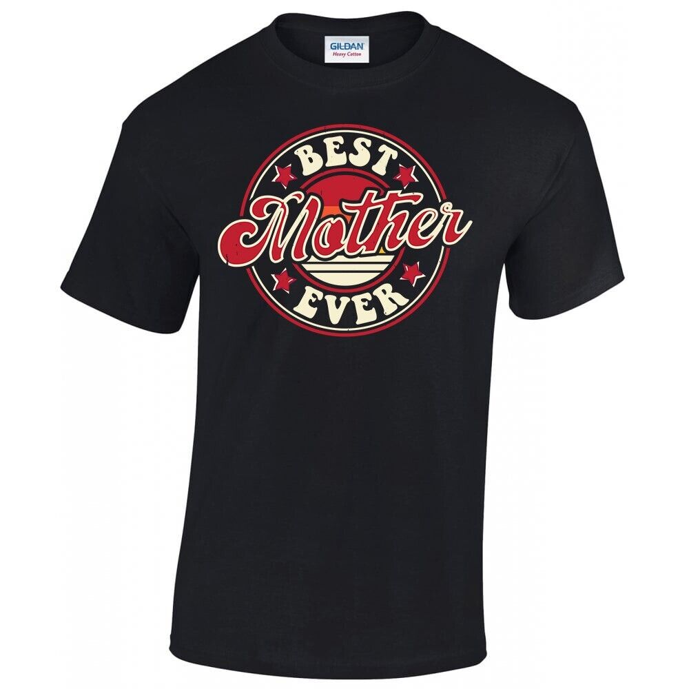 Best Mother Ever Mother’s Day Best Mom Mother Gift Unisex T-shirt