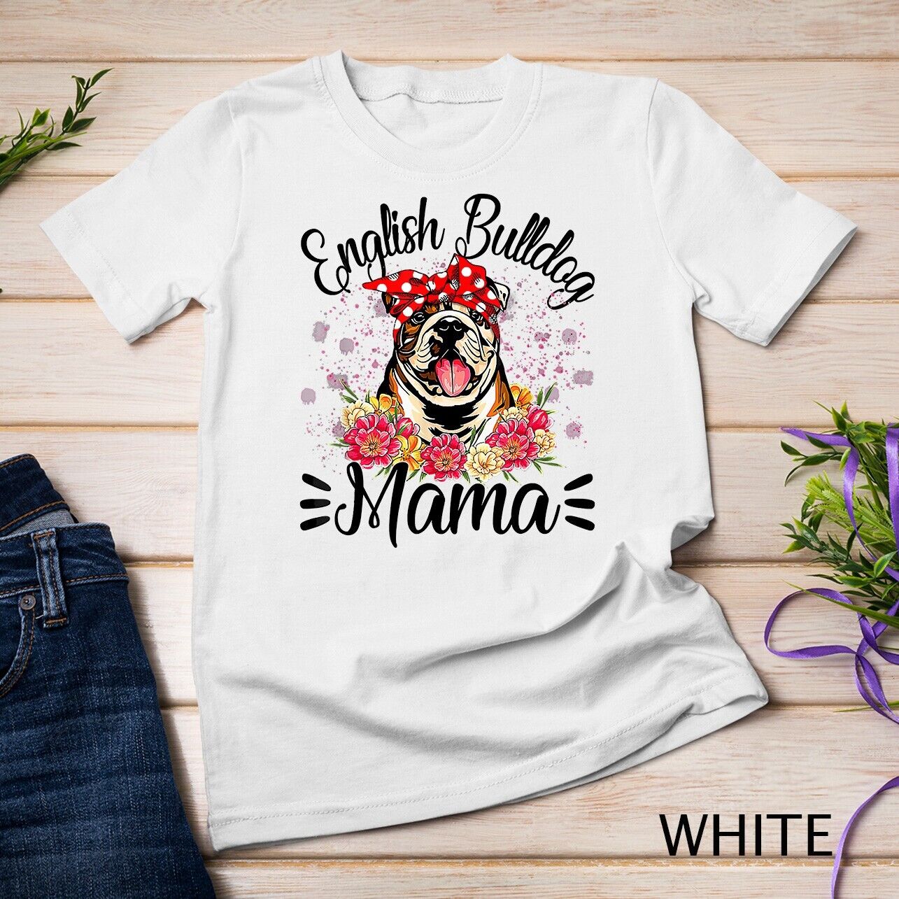 English Bulldog Mama Florals Cute Dog Mom Mother’s Day Unisex T-shirt