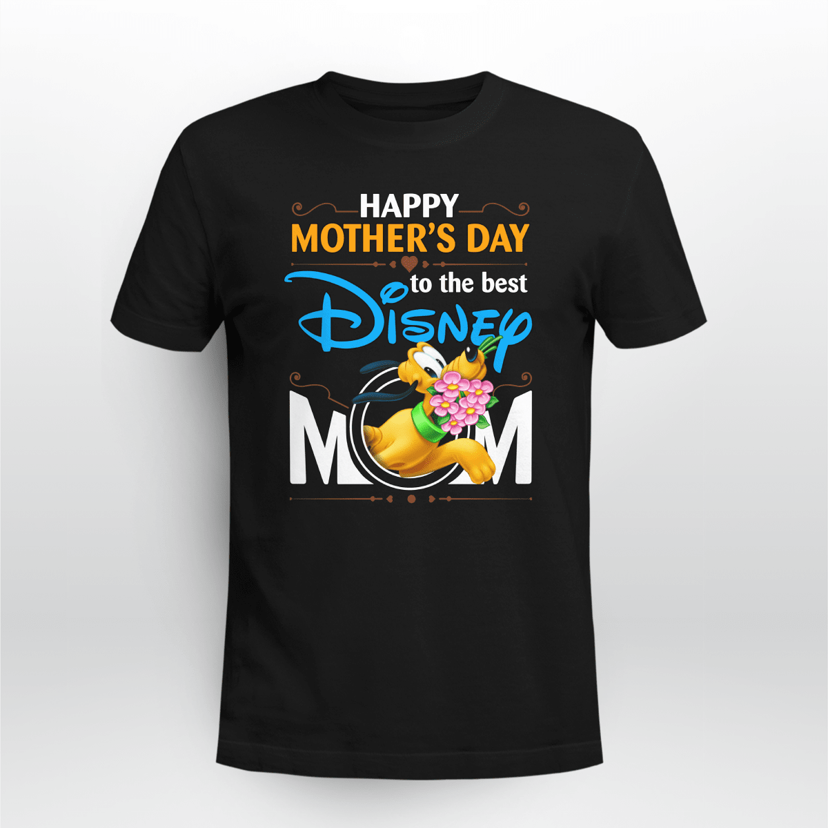 Happy Mother’s Day To The Best Pluto Dog Mom Tshirt Men Women