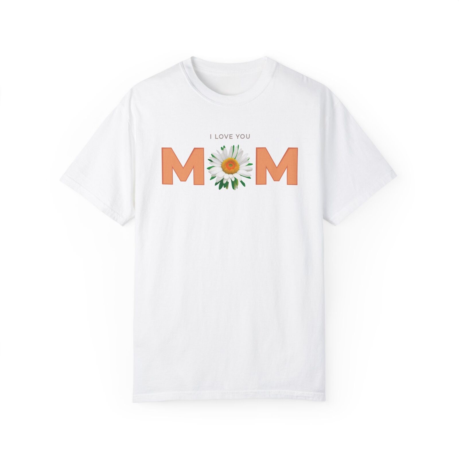 I Love You Mom Shirt Mom Gift Happy Mother’s Day