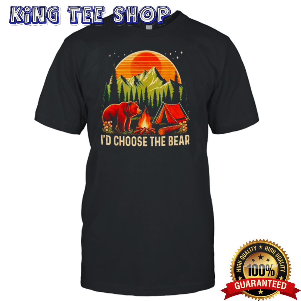 Camping I’d choose the bear shirt