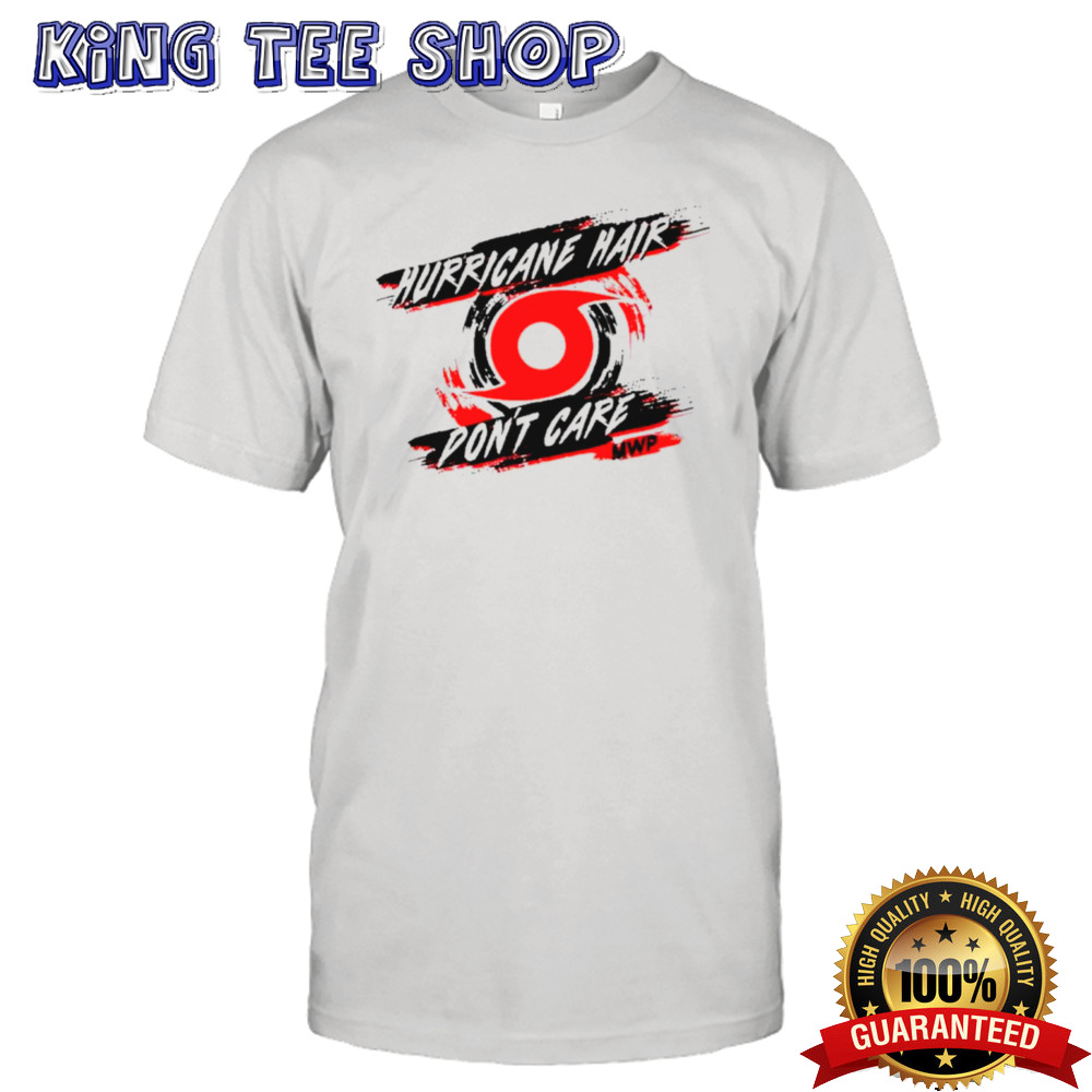 Hurricane Hair Don’T Care MVP Tee