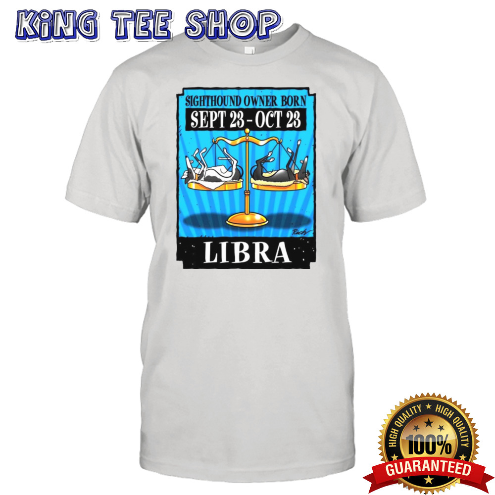 Sighthound Owner Born Libra Tee