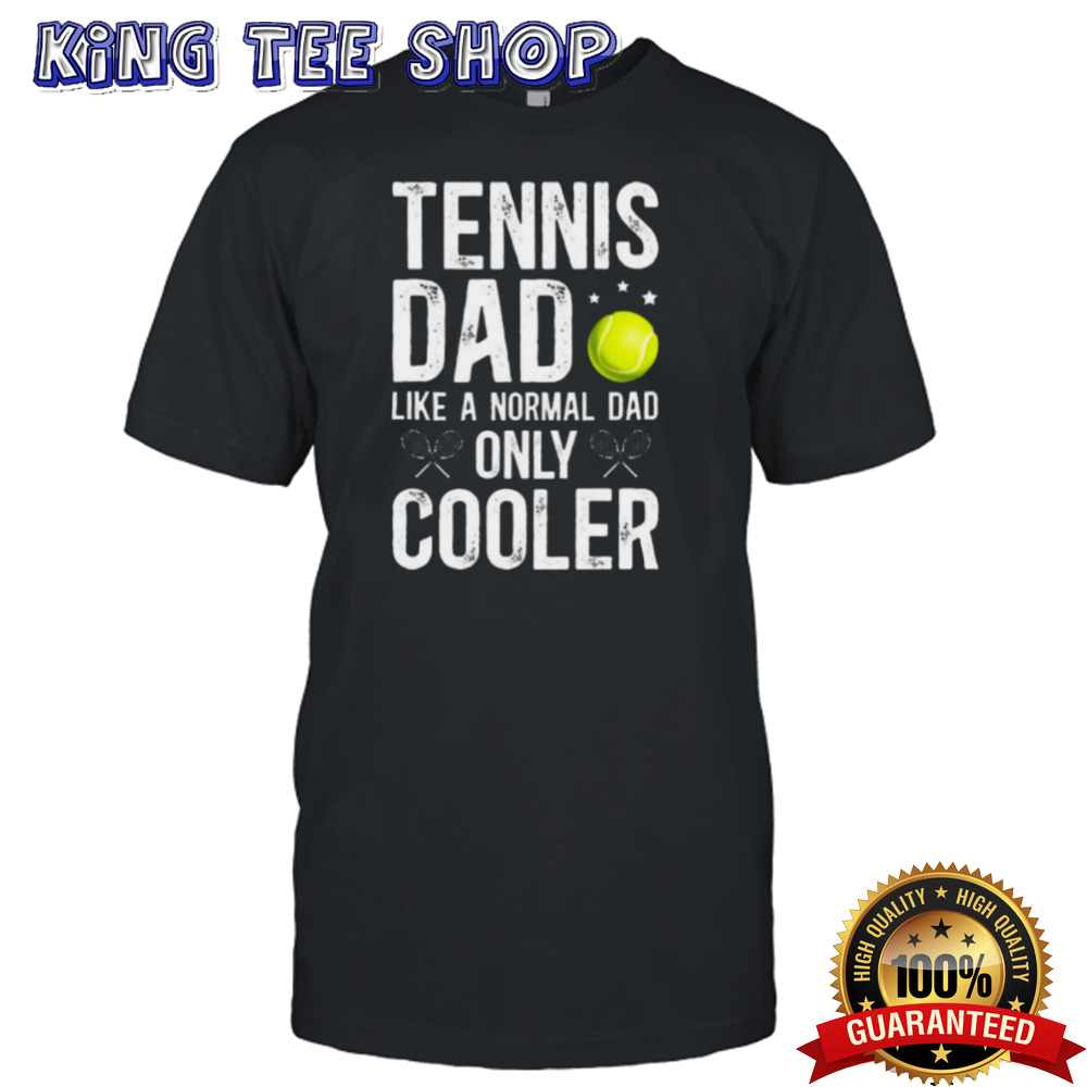 Cool Tennis Dad Of A Tennis Player Dad Tennis Father Tee