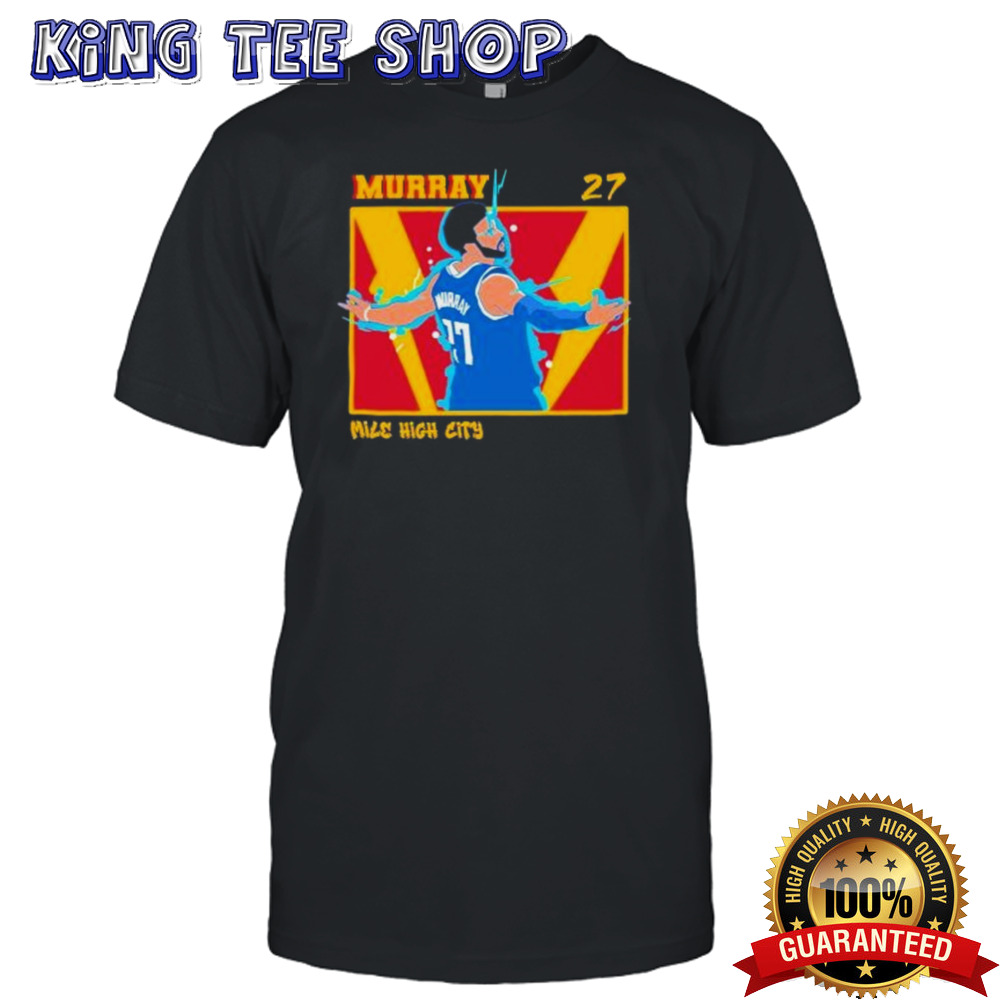 Jamal Murray mile high City Denver Nuggets NBA shirt
