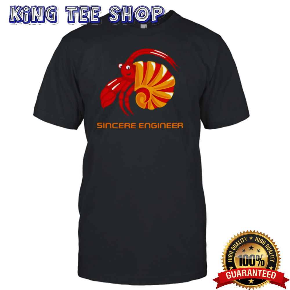 Sincere Engineer Shrimp Tee