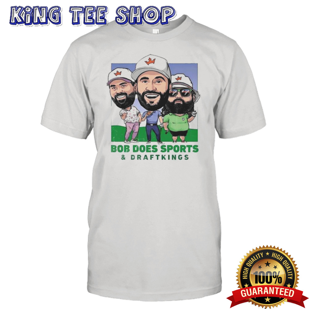 Draftkings X Bob Does Sports Shirt