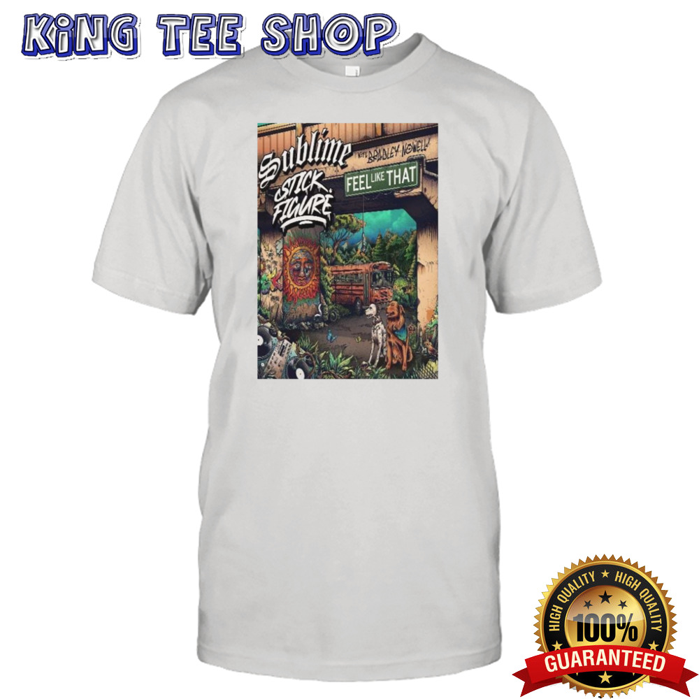 Sublime Ft Bradley Nowell x Stick Figure For Feel Like That Available Worldwide May 24th 2024 Shirt