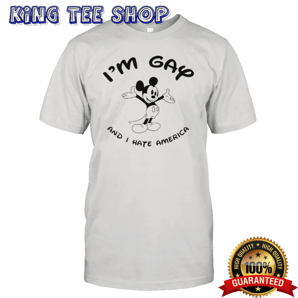 Mickey Mouse I’m Gay And I’m America shirt