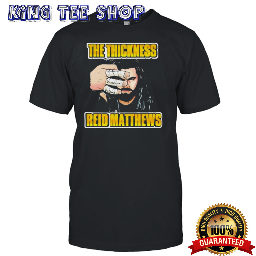 Reid Matthews Borderlands the thickness shirt