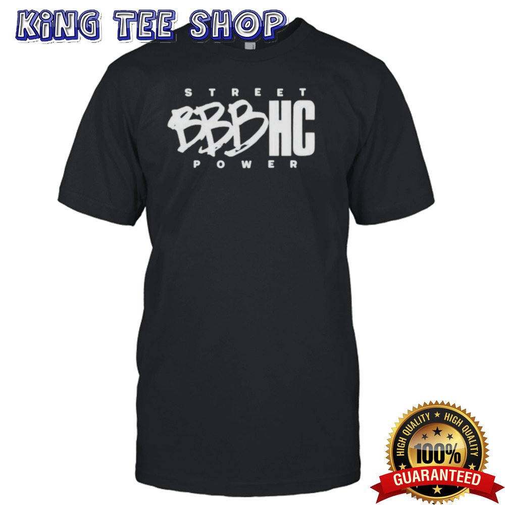Street power bbbhc shirt