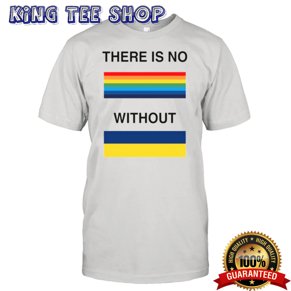 There is no rainbow without shirt