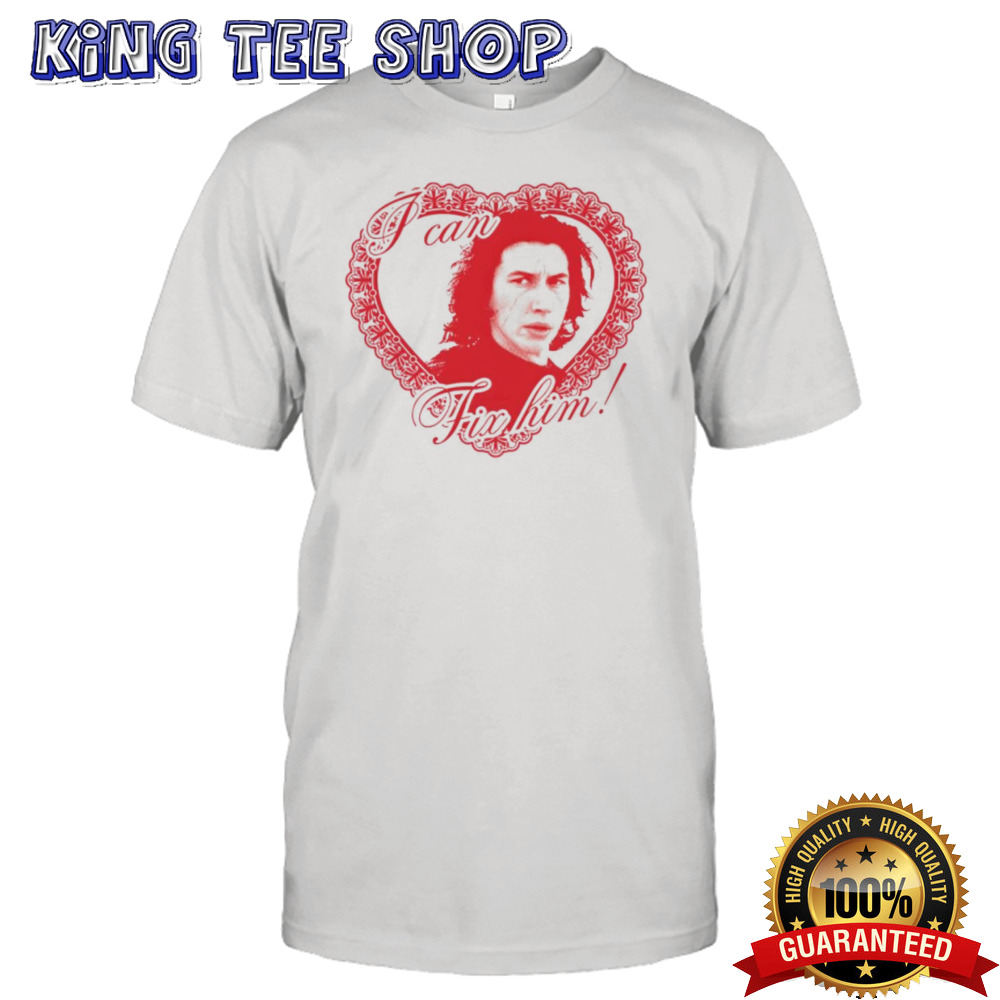 I can fix him Kylo Ren shirt