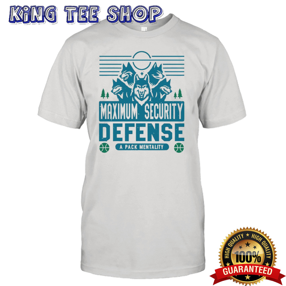 Maximum Security Defense Minnesota Timberwolves shirt