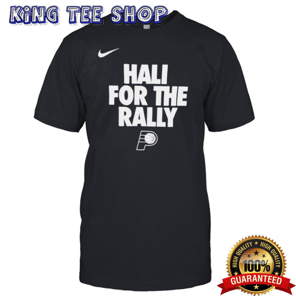 Official Nike Hali For The Rally Indiana Pacers 2024 NBA Playoffs T-shirt