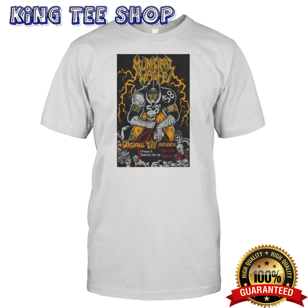 Poster Municipal Waste Pittsburgh, PA May 19, 2024 shirt