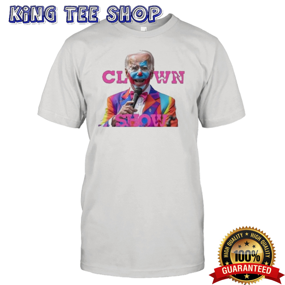 Clown Show Joe Biden 2024 Shirt