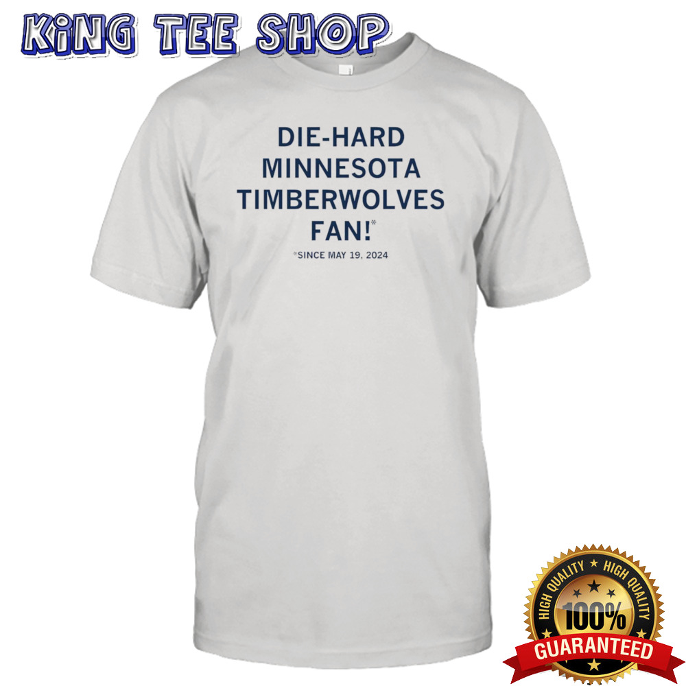 Die-hard Minnesota Timberwolves fan shirt
