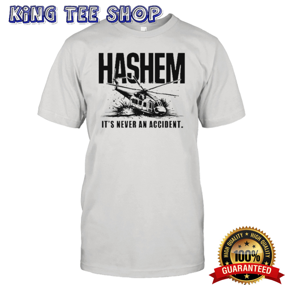 Ebrahim Raisi It’s Never An Accident shirt