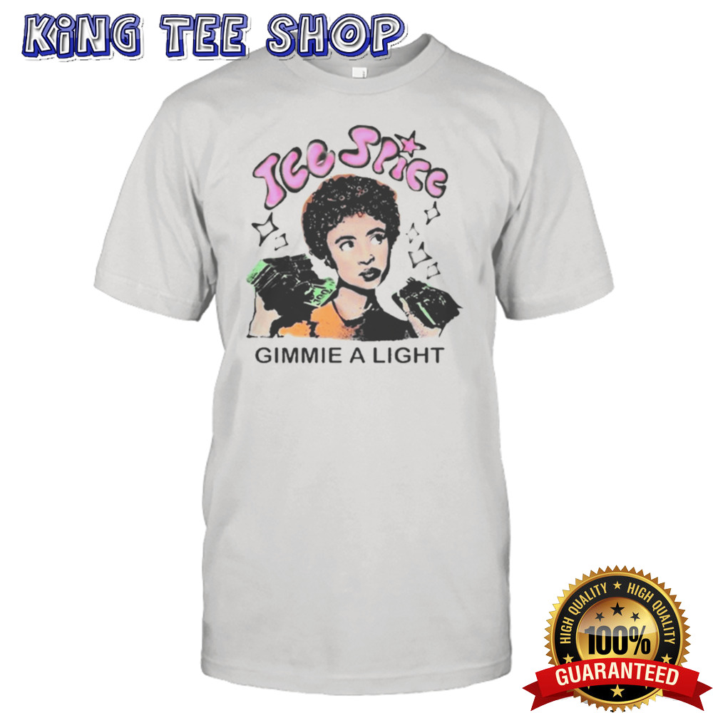 Gimmie A Light Shirt