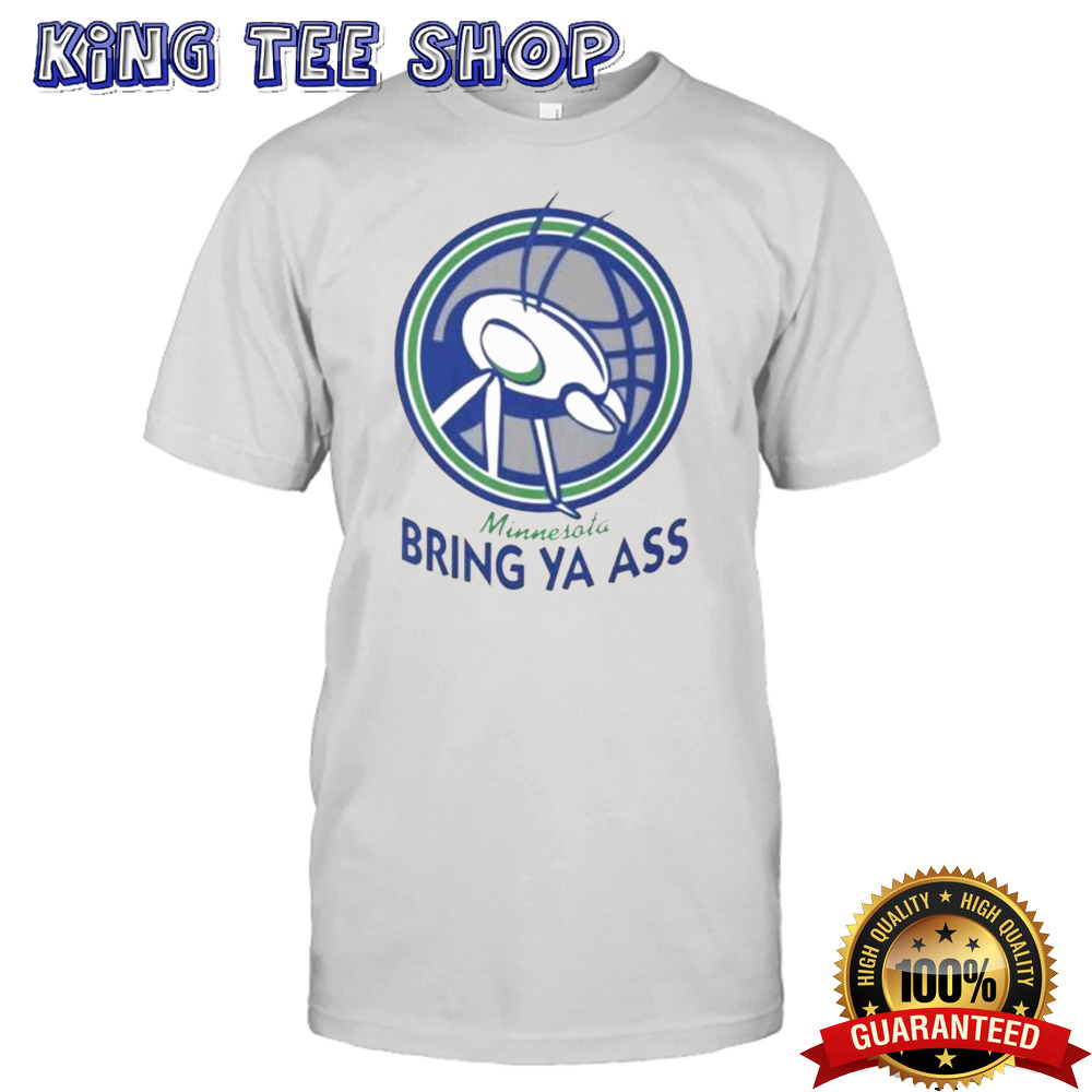 Official Bring Ya Ass to Minnesota Timberwolves Garment-Dyed T-shirt