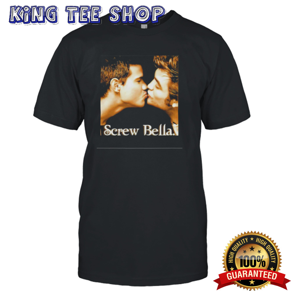 Screw Bella Edward Cullen Jacob Black kissing shirt