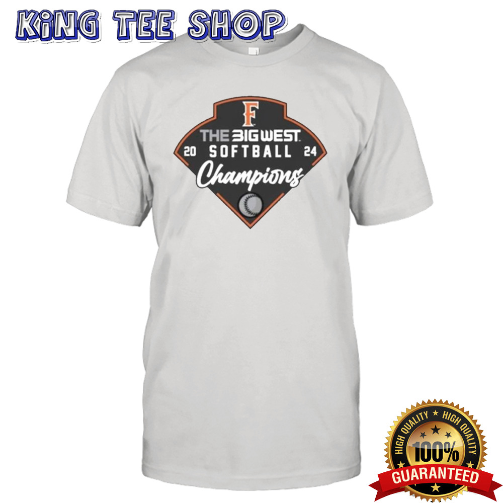 Softball Cal State Fullerton Champions 2024 shirt