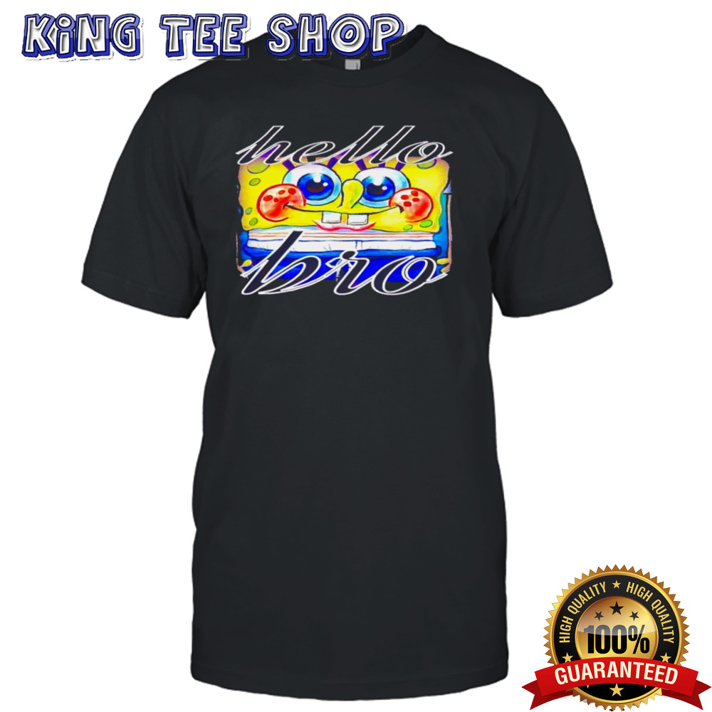 SpongeBob SquarePants hello bro shirt
