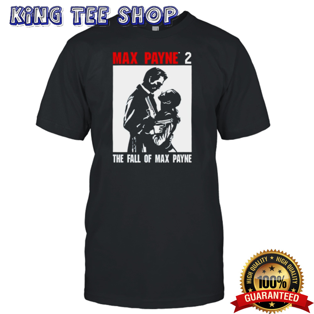 Max Payne 2 the fall of Max Payne shirt