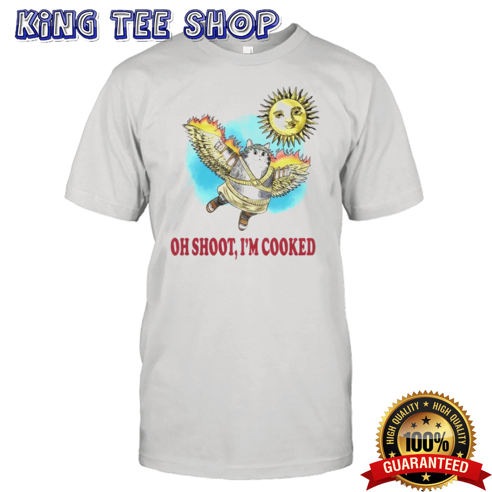 Official Oh Shoot I’m Cooked Shirt