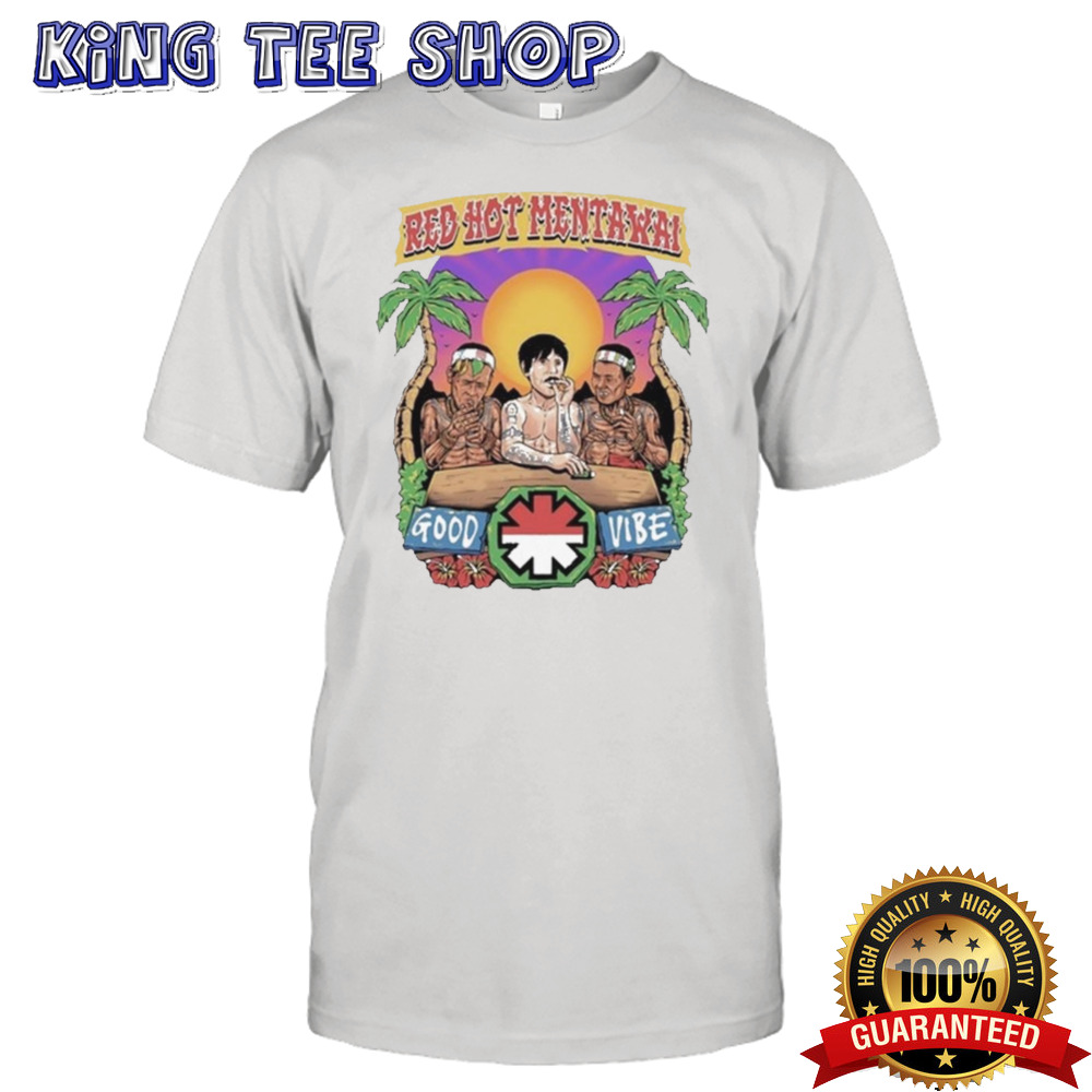 Red Hot Mentawal Good Vibe shirt