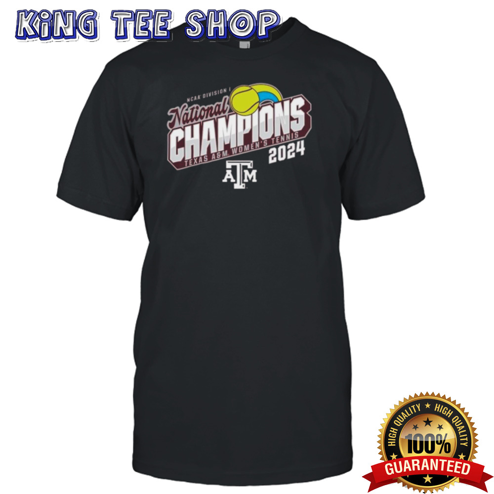 Texas A&M Aggies 2024 NCAA Women’s Tennis National Champions T-Shirt