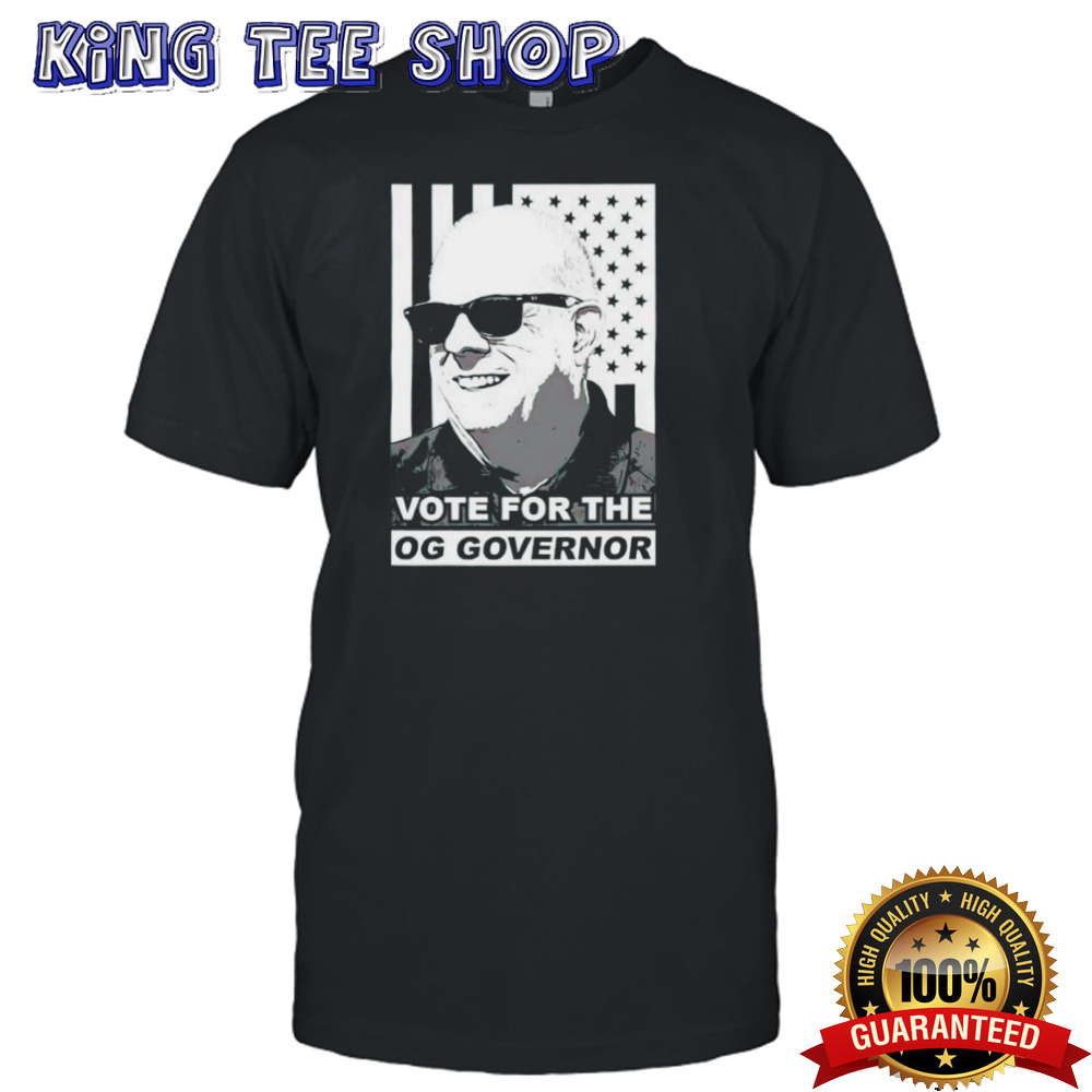 Vote for the OG Governor shirt