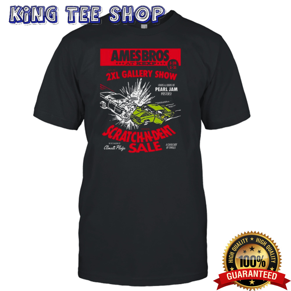 Ames Bros 2XL Gallery Show 2024 at KEXP Load And Loads Of Pearl Jam Poster Scratch-N-Dent Sale shirt